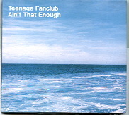 Teenage Fanclub - Ain't That Enough CD2